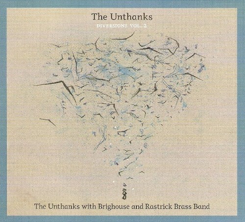 The unthanks diversions vol 2 - unthanks,