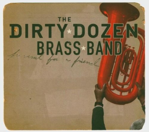 Dirty dozen brass band - dirty,